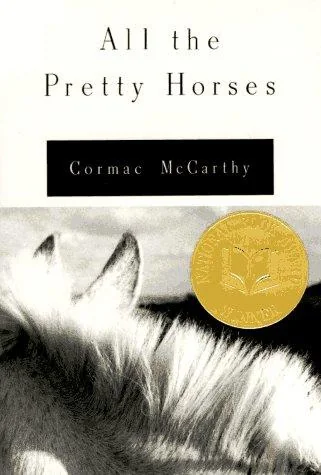 Cover of All the Pretty Horses by Cormac McCarthy