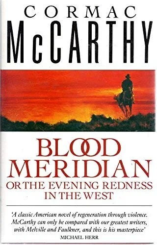 Cover of Blood Meridian, or, the Evening Redness in the West by Cormac McCarthy